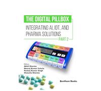 The Digital Pillbox: Integrating AI, IoT, and Pharma Solutions (Part 2)