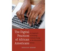 The Digital Practices Of African Americans