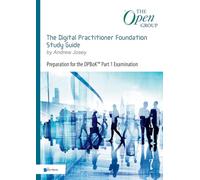 The Digital Practitioner Foundation Study Guide: Preparation for the DPBOK® Part 1 Examination