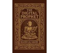 The Digital Prophet Paperback Book By Majed Al Saedi