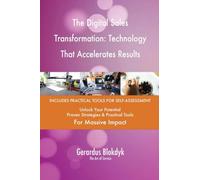 The Digital Sales Transformation: Technology That Accelerates Results