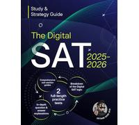 The Digital SAT: Study & Strategy Guide (2025-2026)