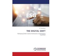 THE DIGITAL SHIFT: Reshaping Public Sector Institutions in developing Countries