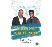 The Digital Snacks Future Of Technologies