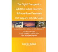 The Digital Therapeutics Substance Abuse Recovery: Software-Based Treatment That Supports Sobriety Goals