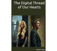 The Digital Thread of Our Hearts