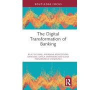 The Digital Transformation of Banking
