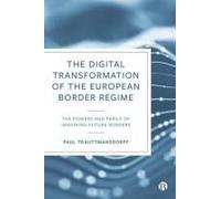 The Digital Transformation Of The European Border Regime