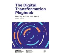 The Digital Transformation Playbook: What You Need to Know and Do