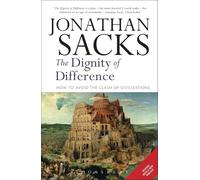 The Dignity of Difference: How to Avoid the Clash of Civilizations