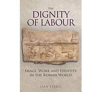 The Dignity Of Labour