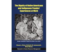 The Dignity of Native Americans and Indigenous Peoples' Experiences at Work
