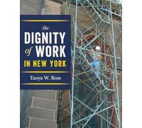 The Dignity of Work in New York