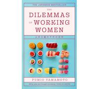 The Dilemmas of Working Women: The Japanese Bestseller