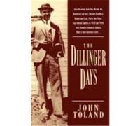 The Dillinger Days John Toland (Auteur)
