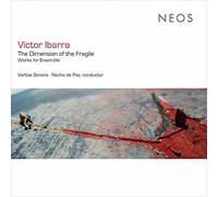 Víctor Ibarra – The Dimension of the Fragile – CD – Harmonia Mundi