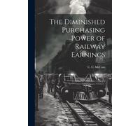 The Diminished Purchasing Power Of Railway Earnings