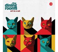The Dining Rooms – Art Is a Cat – Vinyle – NAXOS