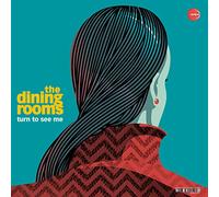 The Dining Rooms - Turn to See Me [Import]