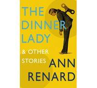 The Dinner Lady And Other Stories