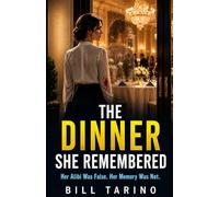 The Dinner She Remembered: Her Alibi Was False. Her Memory Was Not.
