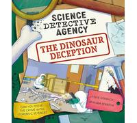 The Dinosaur Deception: Can you solve the crime with forensic science?