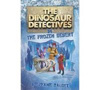 The Dinosaur Detectives in the Frozen Desert - [Version Originale] Inconnu (Auteur)