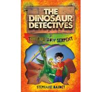 The Dinosaur Detectives In The Rainbow Serpent