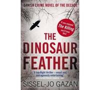 The Dinosaur Feather Gazan, Sissel - Jo (Auteur)