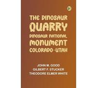 The Dinosaur Quarry. Dinosaur National Monument Colorado-Utah