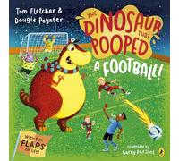 The Dinosaur that Pooped A Football