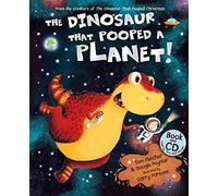 The Dinosaur that Pooped a Planet!: Book and CD