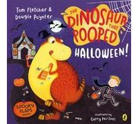 The Dinosaur that Pooped Halloween!: A spooky lift-the-flap adventure