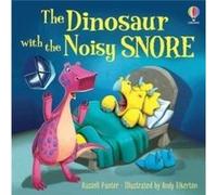 The Dinosaur with the Noisy Snore by Russell Punter Russell Punter (Auteur)