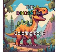 The Dinosaurs: Colouring Book