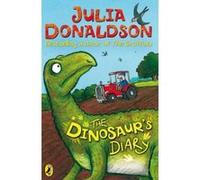 the dinosaur's diary Donaldson, Julia (Auteur)