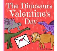 The Dinosaurs Valentine's Day: Picture Book For Preschoolers & Toddlers. Ideal for ages 2-6.