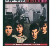 The Diodes - Tired Of Waking Up Tired (2 albums rassemblés) - Edition Digipack collector