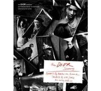 The Dior Sessions by Nikolai Von Bismark Kim Jones Nikolai Von Bismark (Auteur)