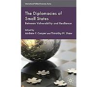 The Diplomacies of Small States, International Political Economy Series