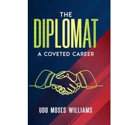 The Diplomat: A Coveted Career