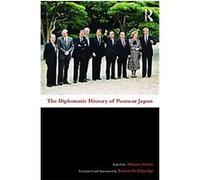 The Diplomatic History of Postwar Japan Makoto Iokibe (Auteur)