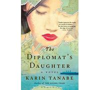The Diplomat's Daughter: A Novel