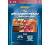 The Direct Anterior Approach to Hip Reconstruction