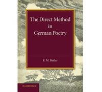 The Direct Method in German Poetry - E. M. Butler - Cambridge University Press - Livre en Anglais - Paperback E. M. ButlerE. M. Butler (Auteur)