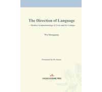 The Direction of Language: Modern Symptomatology of Texts and Its Cri tique