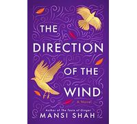 The Direction of the Wind: A Novel