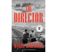 Daniel Kehlmann – The Director: A Novel – Relié