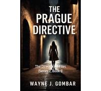 The Directorate Files “The Prague Directive”: (Series 2, Book 1)