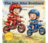 The Dirt Bike Brothers: A Coloring Storybook